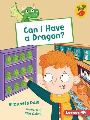 cover image of Can I Have a Dragon?